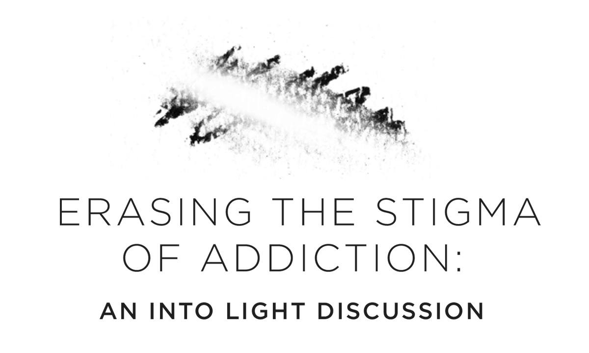 erasing-the-stigma-of-addiction-an-into-light-discussion-bungalower